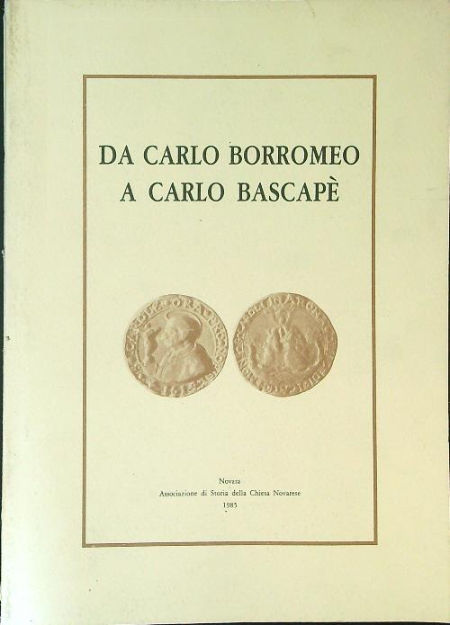 Da Carlo Borromeo a Carlo Bascape'