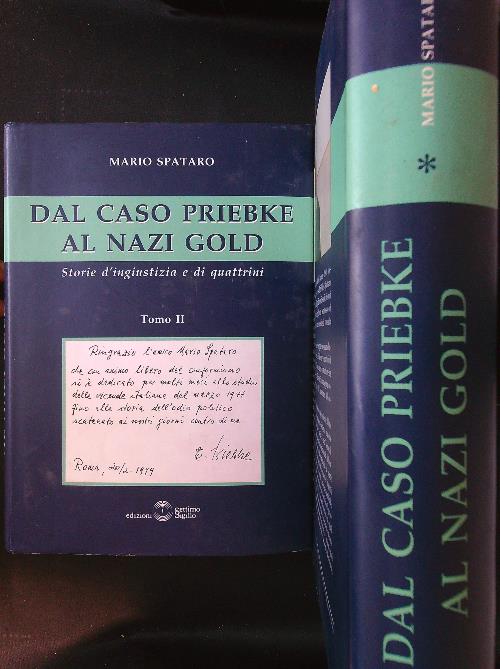 Dal caso Priebke al nazi gold 2 voll.