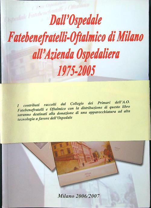 Dall'Ospedale Fatebenefratelli-Oftalmico di Milano all'Azienda Ospedaliera
