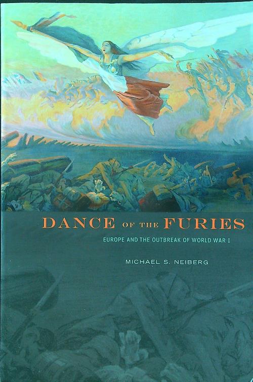Dance of the Furies: Europe and the Outbreak of World …