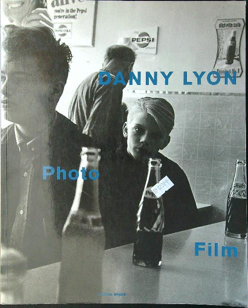 Danny Lyon. Photo Film