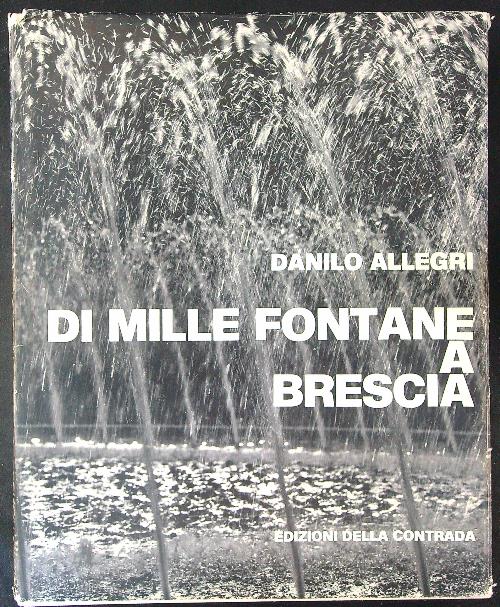 Di mille fontane a Brescia