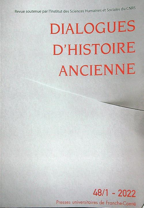 Dialogues d'histoire ancienne 48/1 - 2022
