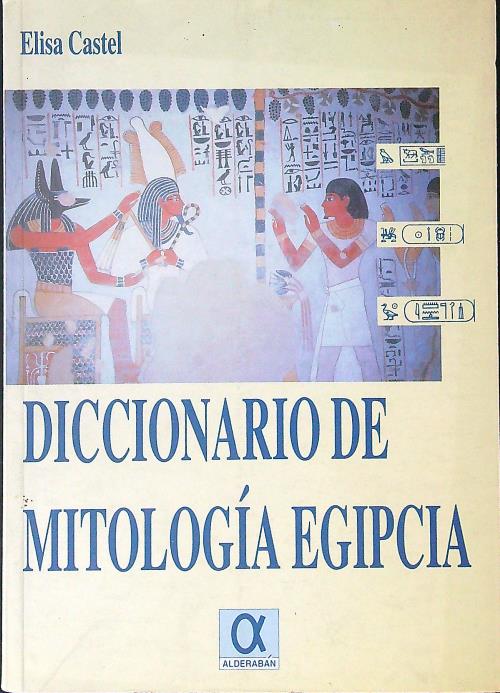 Diccionario de mitologica Egipcia