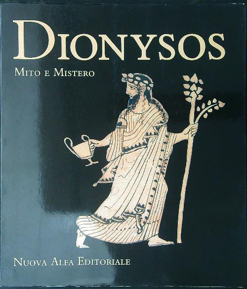 Dionysos Mito e mistero