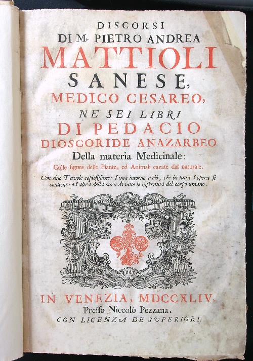Discorsi di M. Pietro Andrea Mattioli sanese, medico cesareo