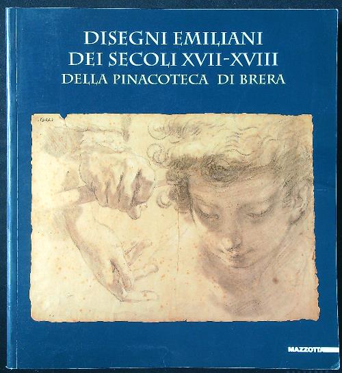 Disegni emiliani dei secoli XVII-XVIII della Pinacoteca di Brera