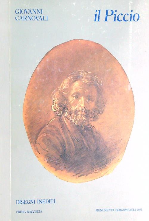 Disegni inediti di Giovanni Carnovali detto il Piccio. Prima raccolta