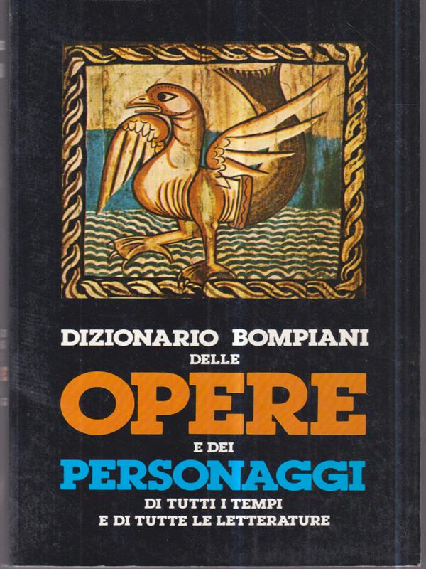 Dizionario Bompiani delle opere e dei personaggi 12 voll