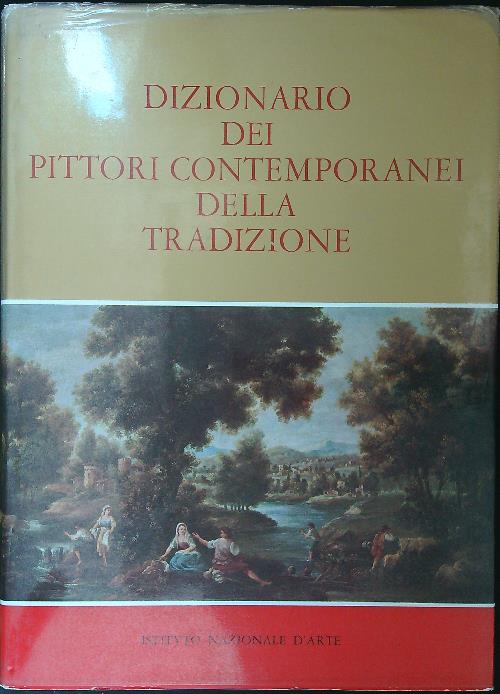Dizionario dei pittori contemporanei della tradizione 1