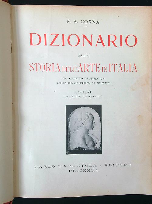 Dizionario della storia dell'arte in Italia 2 volumi in uno