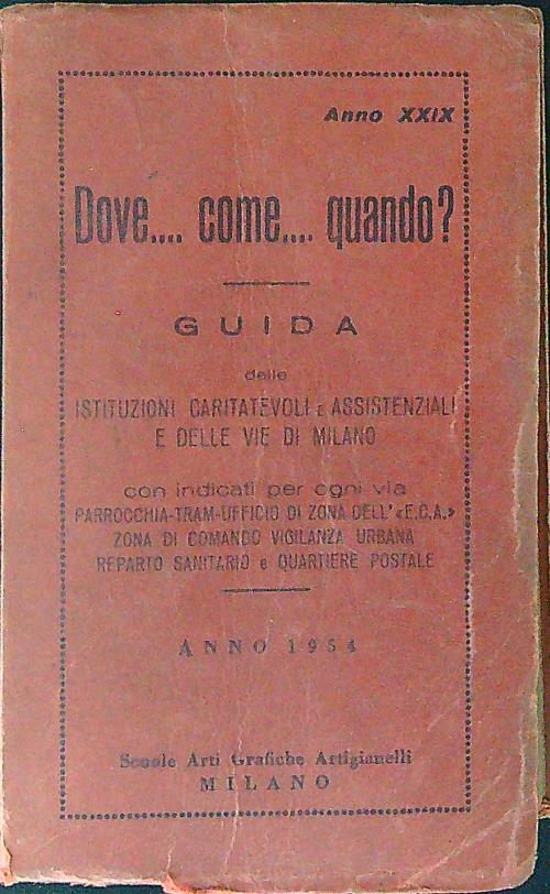 Dove... come... quando?