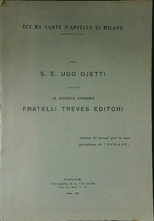 Ecc.ma corte d'appello di Milano per S. E. Ugo Ojetti …