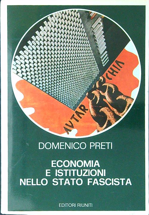 Economia e istituzioni nello stato fascista