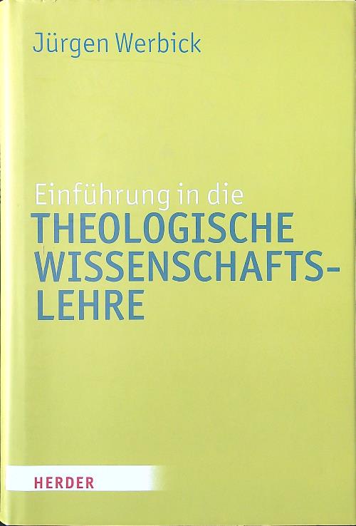 Einfuhrung in die theologische Wissenschaftslehre
