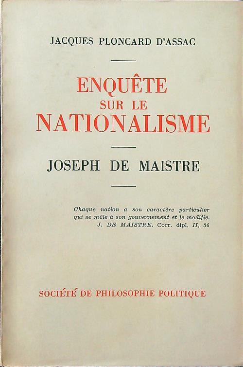 Enquete sur le nationalisme - Joseph de Maistre