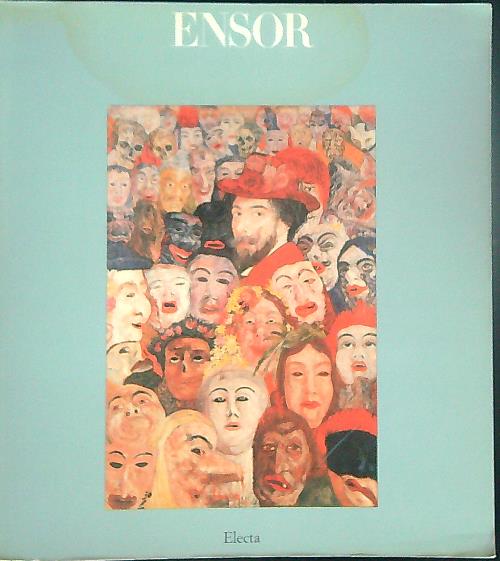 Ensor: Dipinti, Disegni, Incisioni