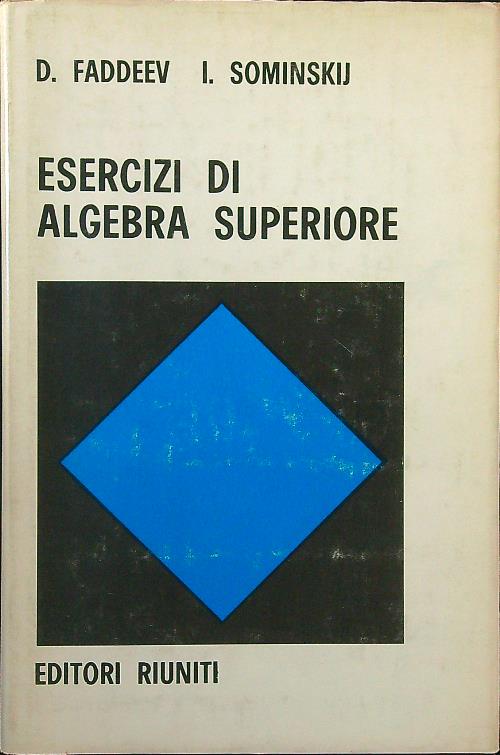 Esercizi di algebra superiore