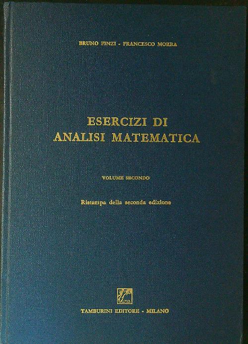 Esercizi di analisi matematica Vol II
