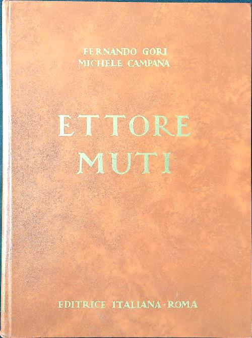 Ettore Muti 2 voll.