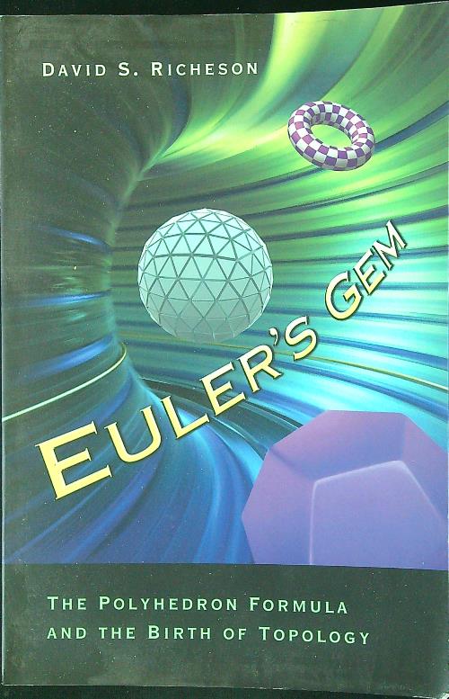 Euler's Gem: the Polyhedron Formula and the Birth of Topology