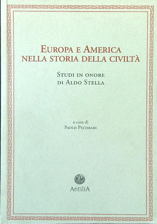Europa e America nella storia della civilta'. Studi in onore …