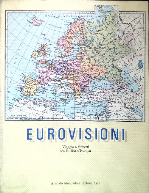 Eurovisioni. Viaggi a fumetti tra le citta' d'Europa