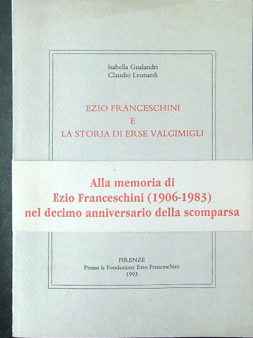 Ezio Franceschini e la storia di Erse Valgimigli
