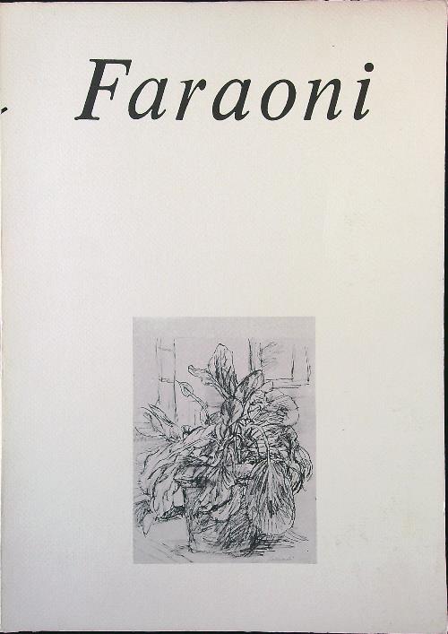 Faraoni. Grafica 1937-1982