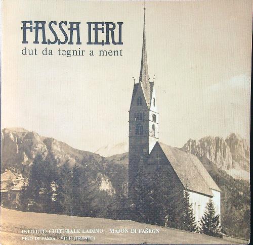 Fassa ieri. Dut da tegnir a ment
