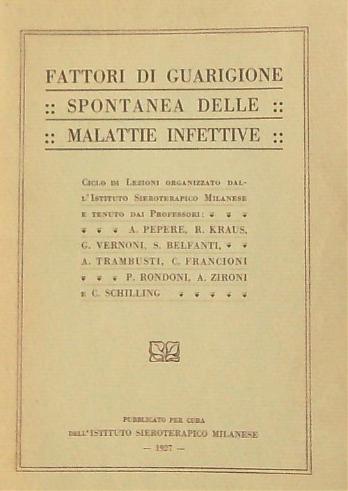 Fattori di guarigione spontanea delle malattie infettive.