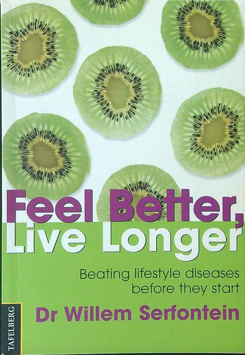 Feel Better, Live Longer