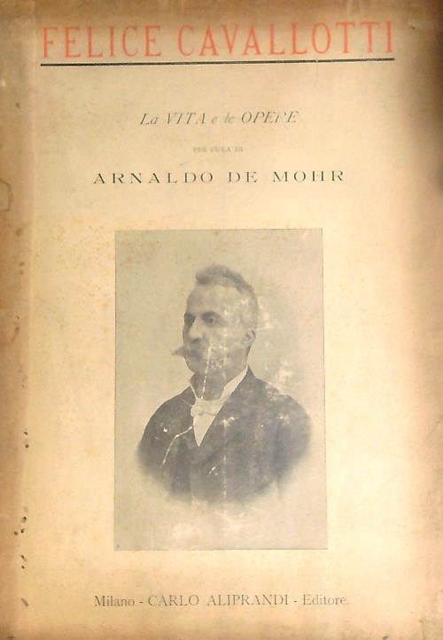 Felice cavallotti la vita e le opere