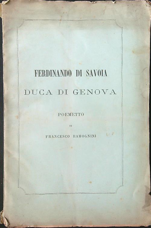 Ferdinando di Savoia duca di Genova. Poemetto