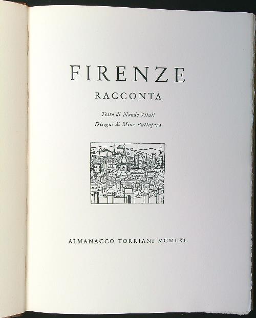 Firenze racconta. Almanacco Torriani