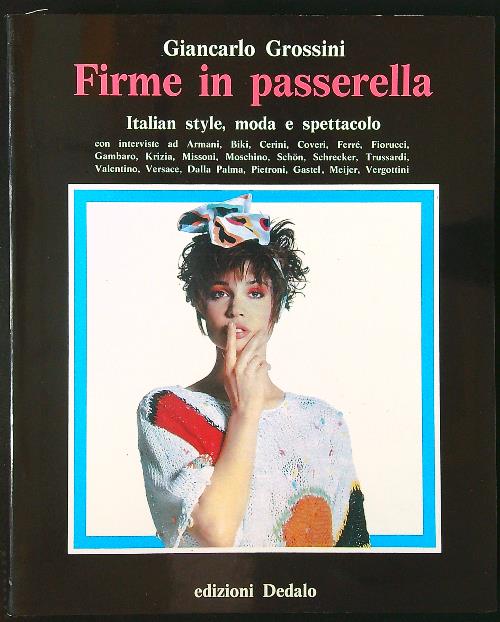 Firme in passerella. Italian style, moda e spettacolo