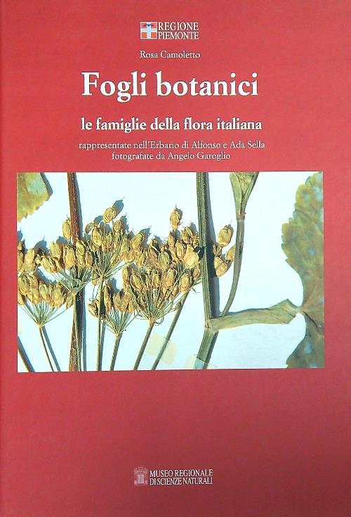 Fogli botanici. Le famiglie della flora italiana Rosa Camoletto