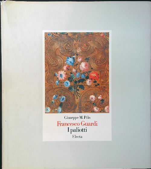 Francesco Guardi. I paliotti