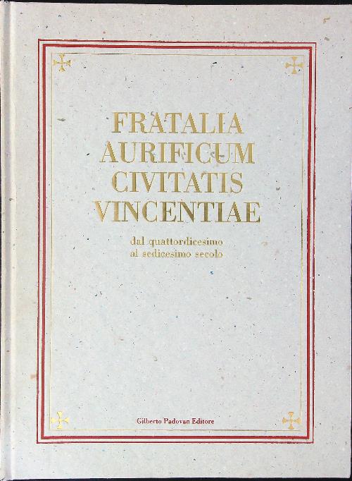 Fratalia aurificum civitatis vincentiae