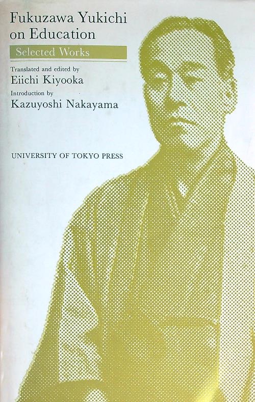Fukuzawa Yukichi on Education: Selected Works