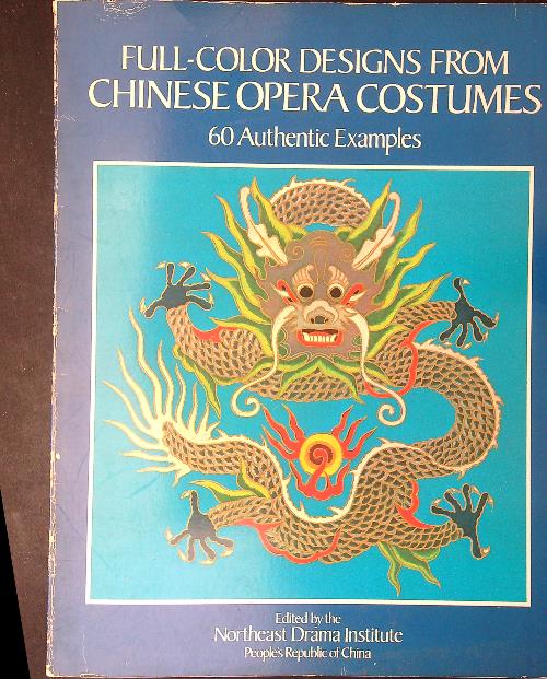 Full-color designs from Chinese opera costumes