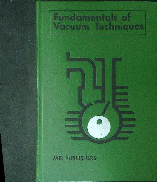 Fundamentals of Vacuum techniques