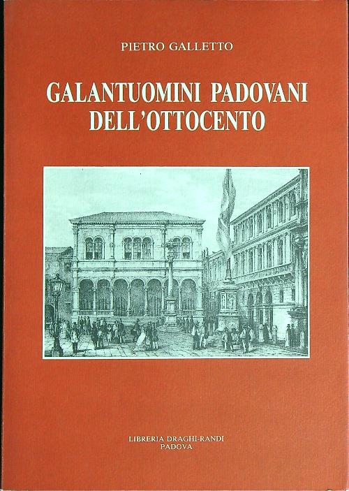 Galantuomini Padovani Dell'Ottocento