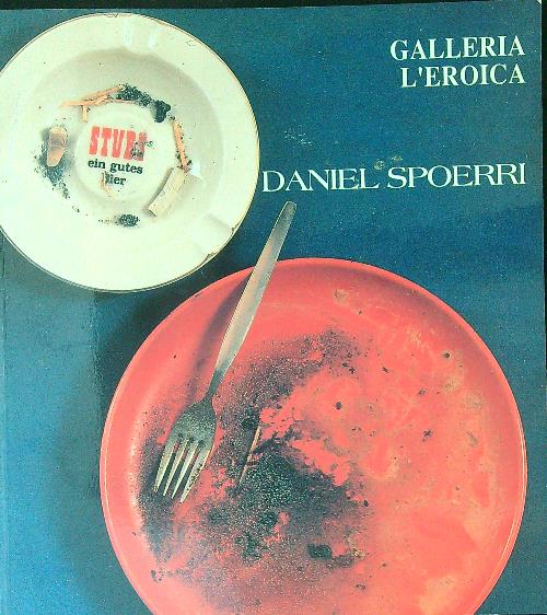 Galleria L'Eroica Daniel Spoerri