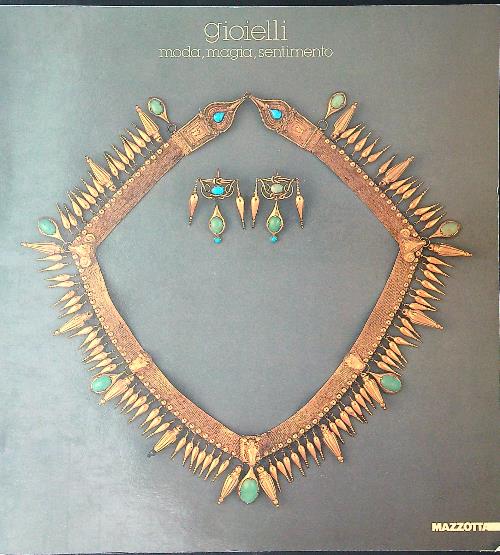 Gioielli Moda, magia, sentimento