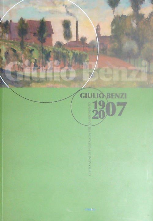 Giulio Benzi 1907 - 2007