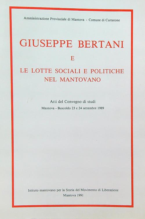 Giuseppe Bertani e le lotte sociali e politiche nel Mantovano