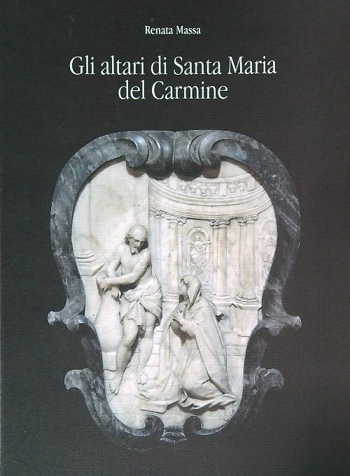 Gli altari di Santa Maria del Carmine