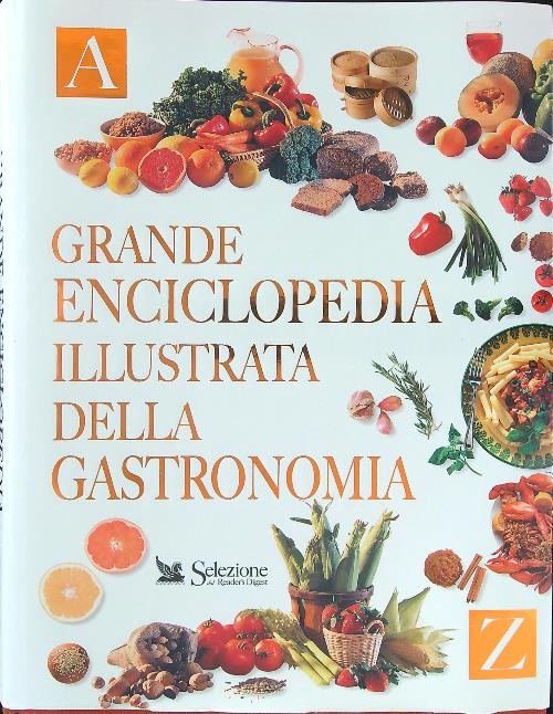 Grande enciclopedia illustrata della gastronomia