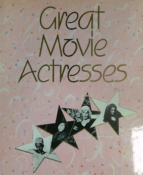 Great Movie Actresses